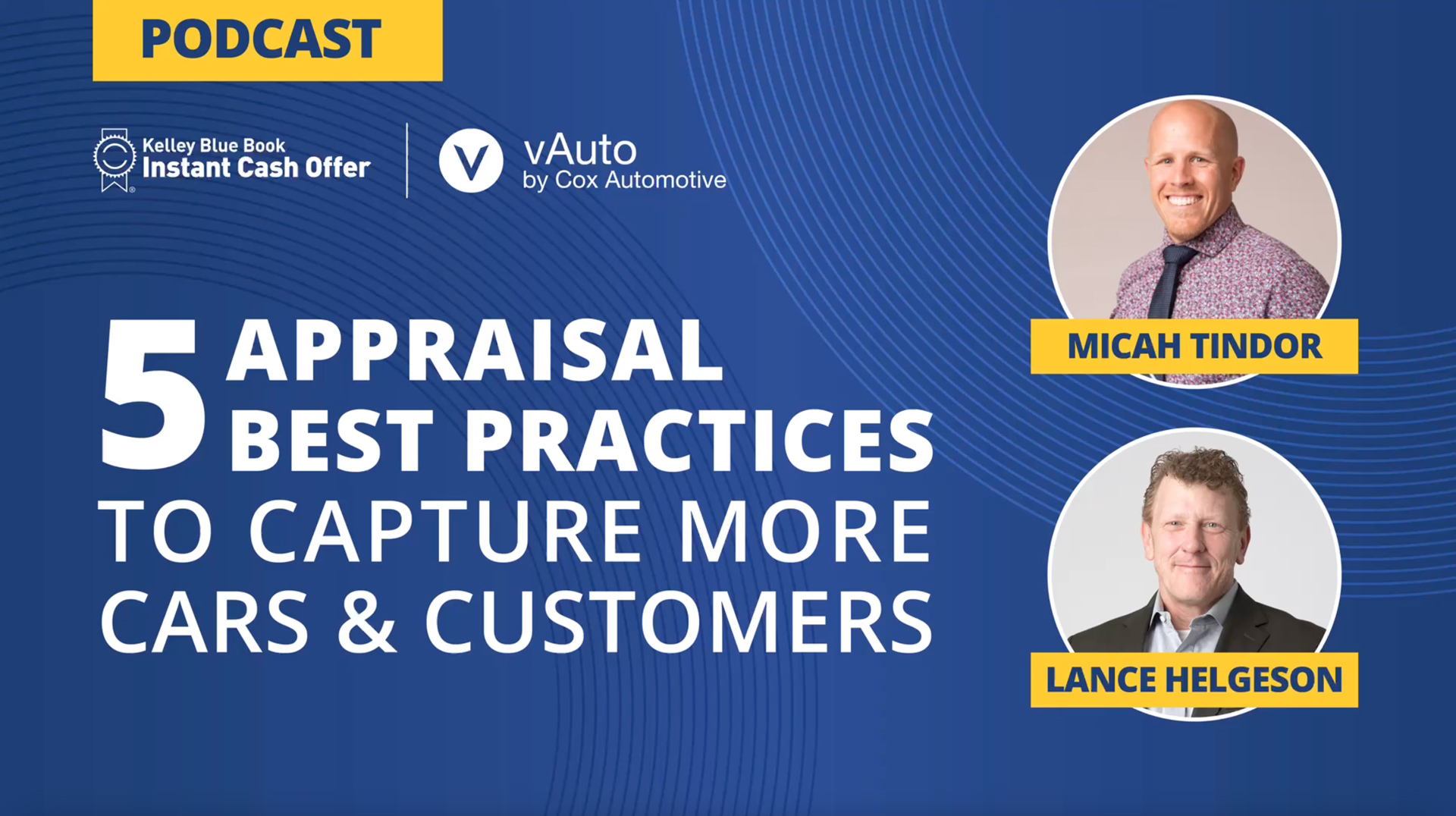 Podcast - 5 Appraisal Best Practices To Capture More Cars And Customers ...